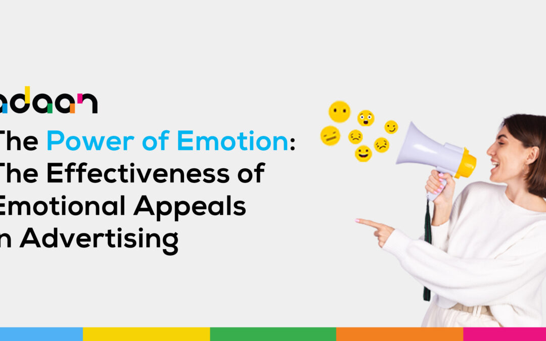 The Power of Emotion: The Effectiveness of Emotional Appeals in Advertising